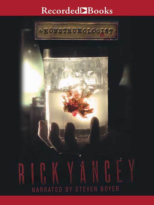Title details for The Monstrumologist by Rick Yancey - Available